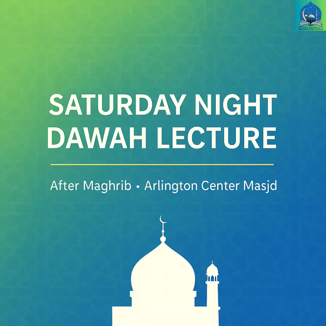 Saturday Night Dawah Lecture